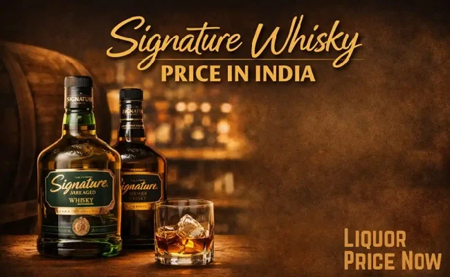 Signature Whisky Price in India 2026: State Wise Price List, Variants, Taste & Best Way to Drink