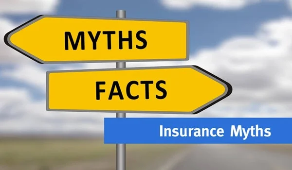 Common Insurance Myths That People Still Believe